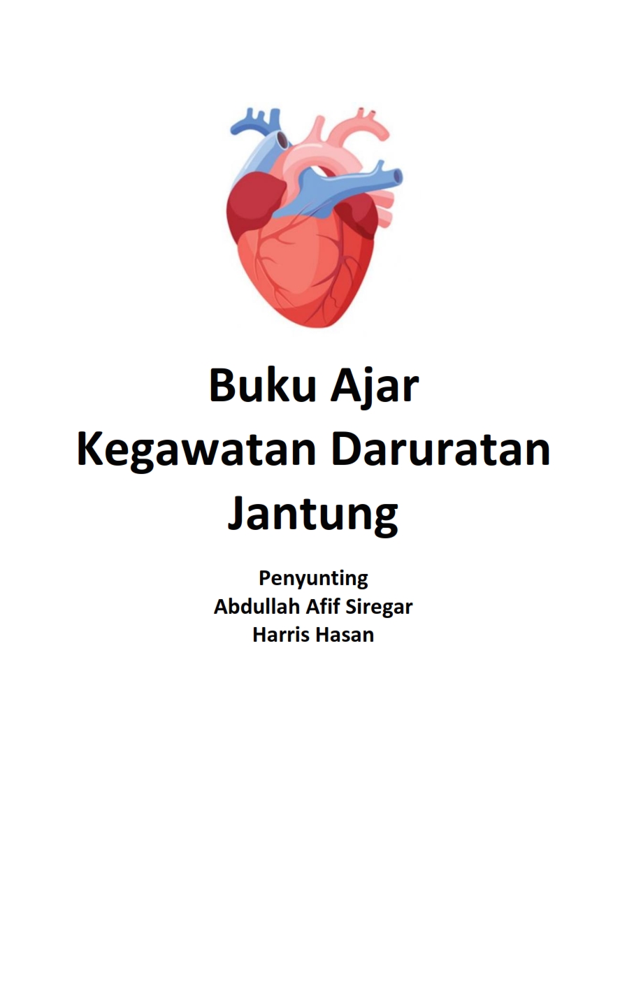 Cover of Buku Ajar Kegawat Daruratan Jantung'