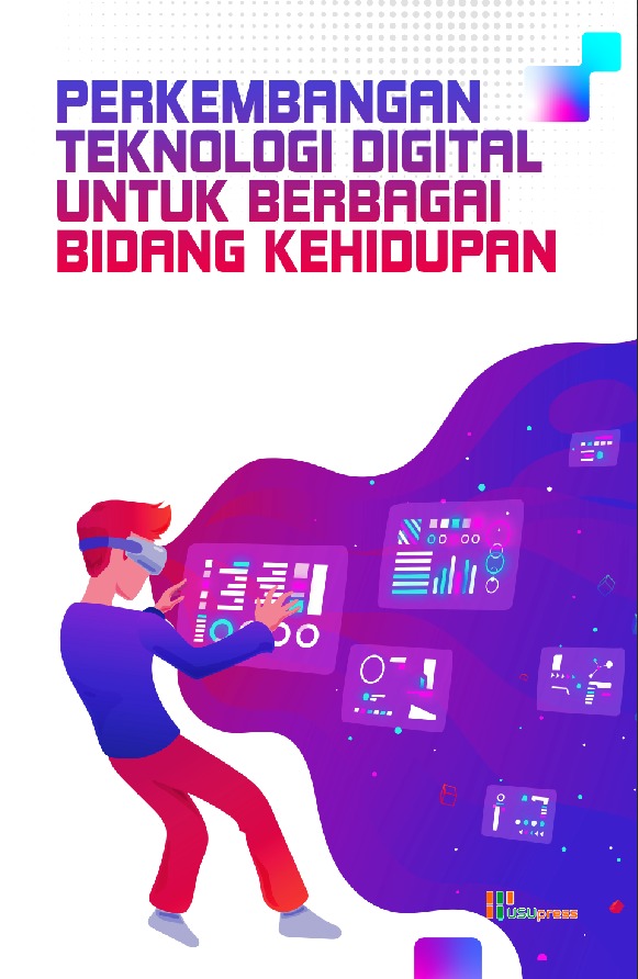 Cover of Perkembangan Teknologi Digital untuk Berbagai Bidang Kehidupan (Digital Technology for Humanity)