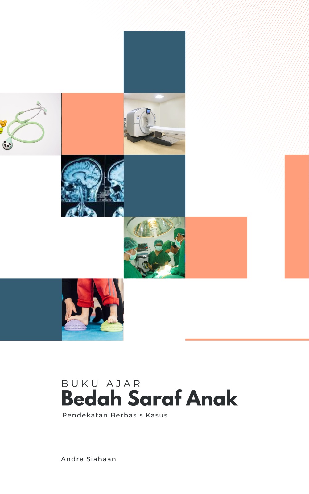 Cover of Buku Ajar Bedah Saraf Anak: Pendekatan Berbasis Kasus