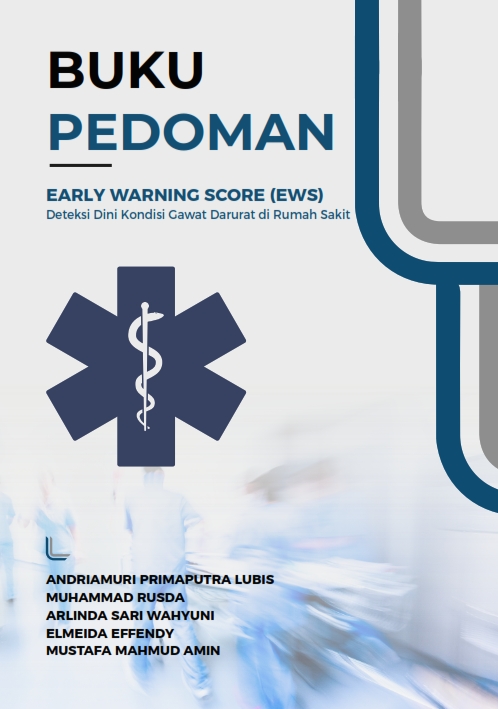 Cover of Buku Pedoman Early Warning Score (EWS) Deteksi Dini Kondisi Gawat Darurat di Rumah Sakit