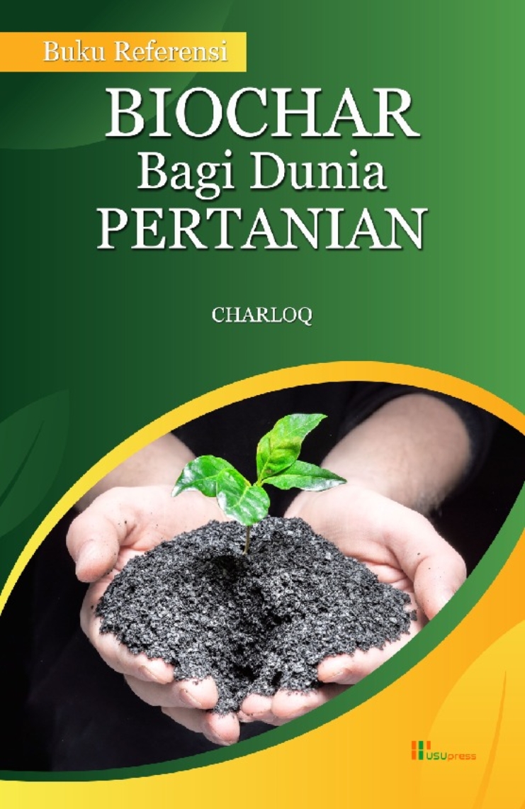 Buku Referensi Biochar Bagi Dunia Pertanian