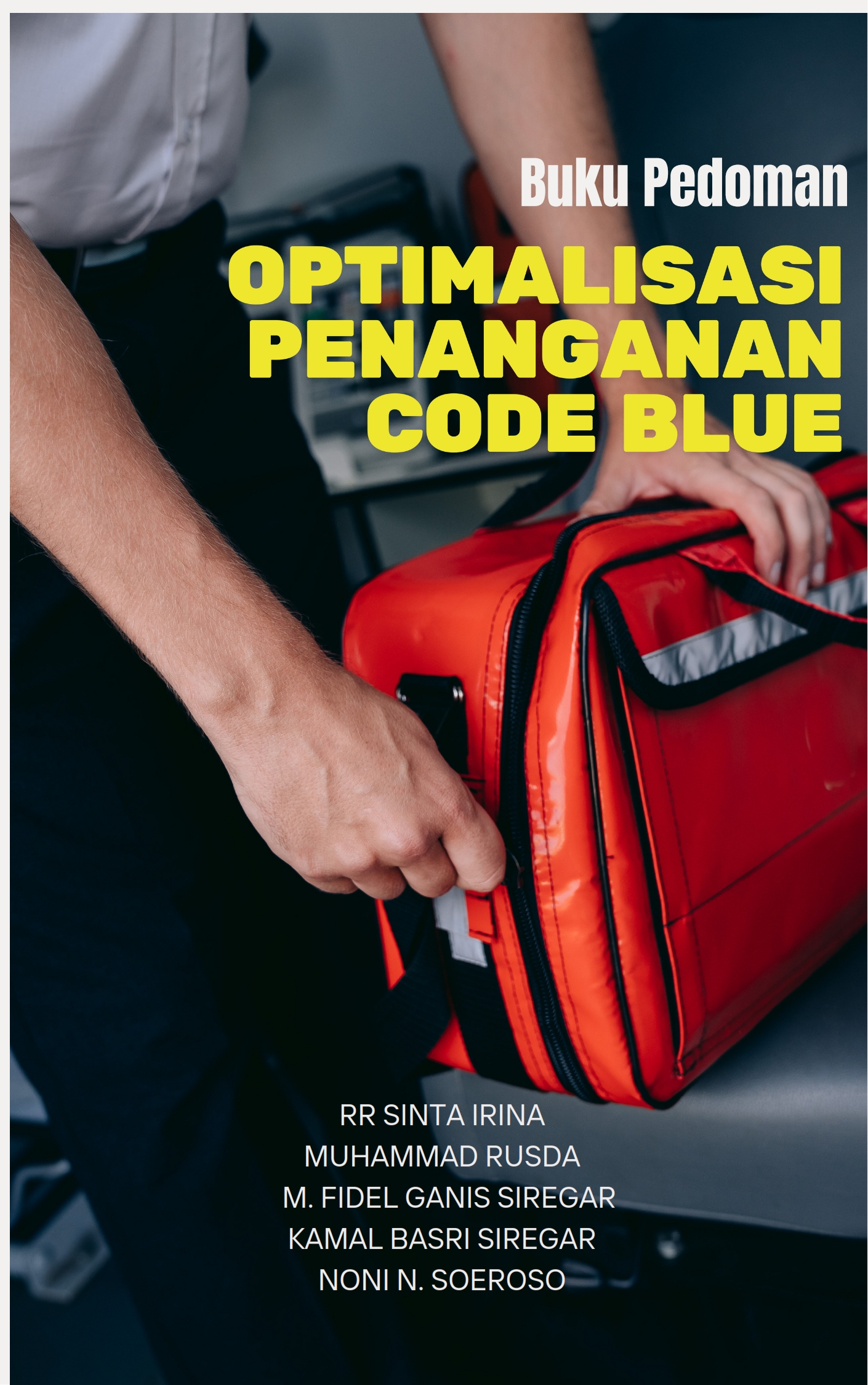 Cover of Buku Pedoman Optimalisasi Penanganan Code Blue