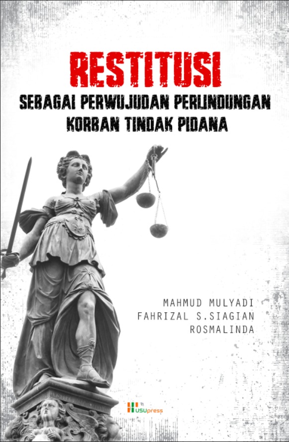 Restitusi Sebagai Perwujudan Perlindungan Korban T...