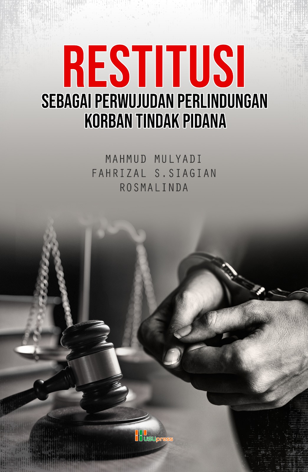 Restitusi Sebagai Perwujudan Perlindungan Korban T...