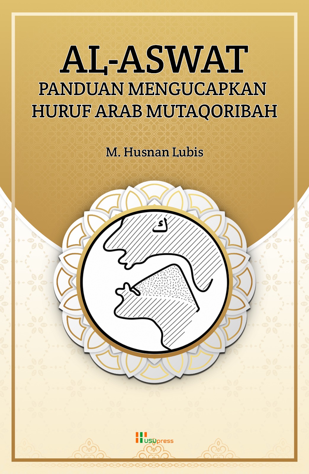 Al-Aswat Panduan Mengucapkan Huruf Arab Mutaqoriba...