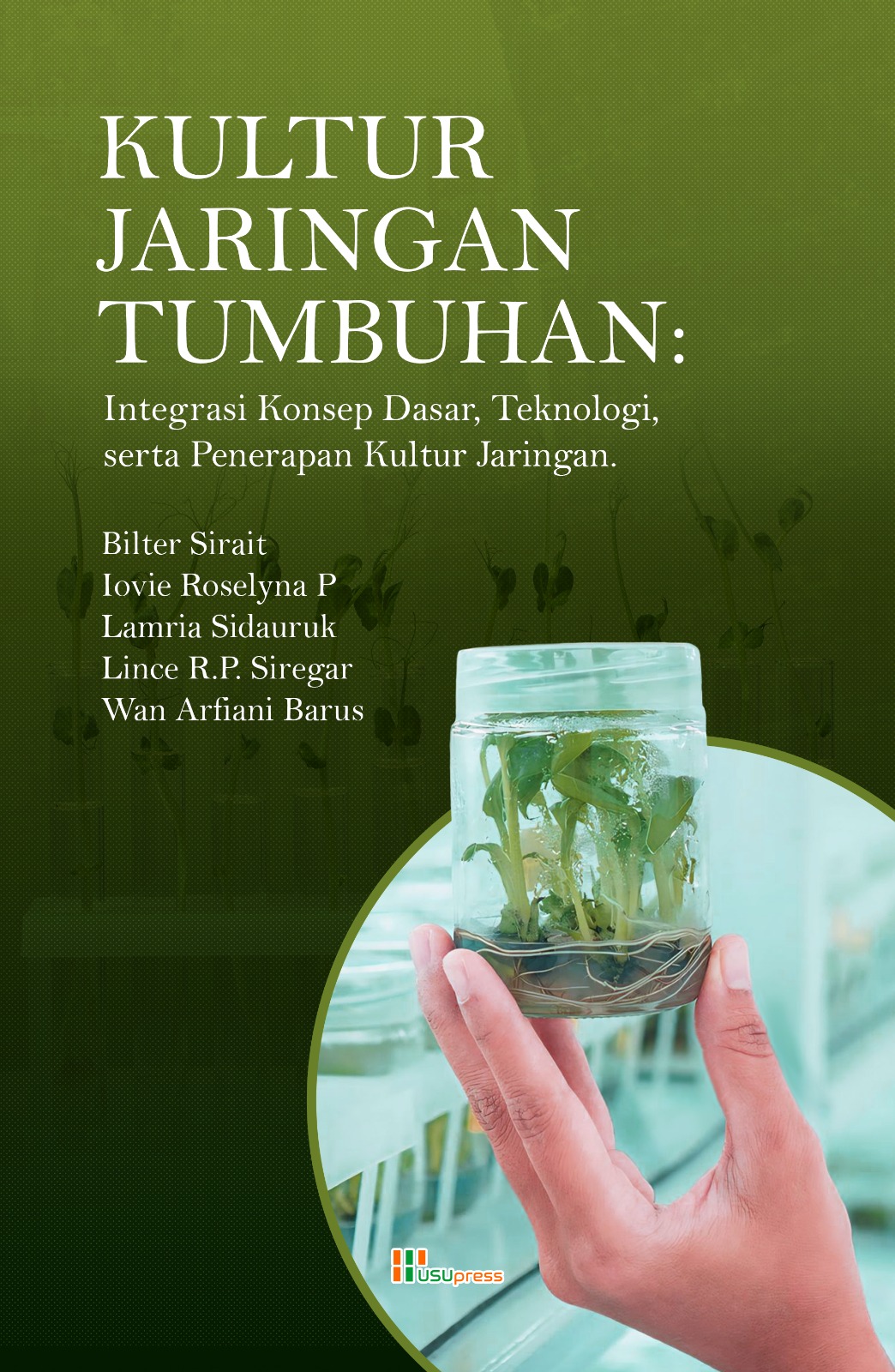 Kultur Jaringan Tumbuhan: Integrasi Konsep Dasar, ...