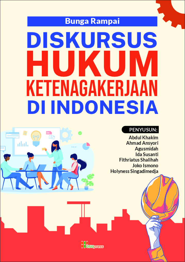 Cover of Bunga Rampai Diskursus Hukum Ketenagakerjaan di Indonesia