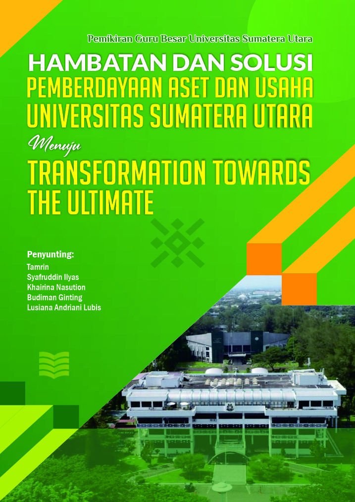 Cover dari Hambatan dan Solusi Pemberdayaan Aset dan Usaha Universitas Sumatera Utara Menuju Transformation Towards The Ultimate