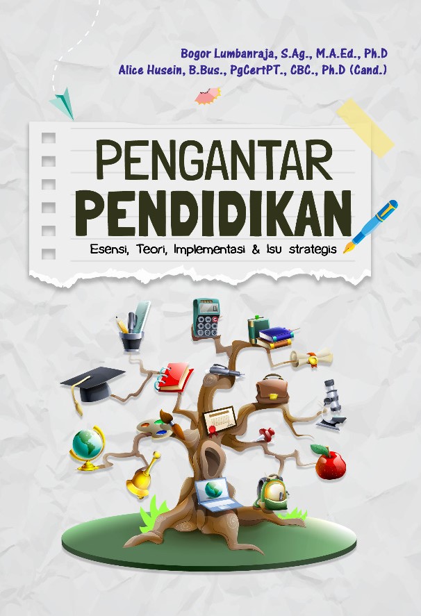 Cover of Pengantar Pendidikan: Esensi, Teori, Implementasi & Isu Strategis
