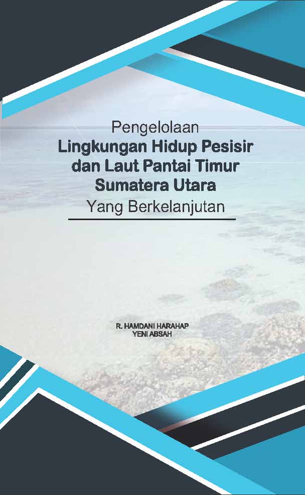 Cover dari Pengelolaan lingkungan hidup pesisir dan laut pantai timur Sumatera Utara yang berkelanjutan