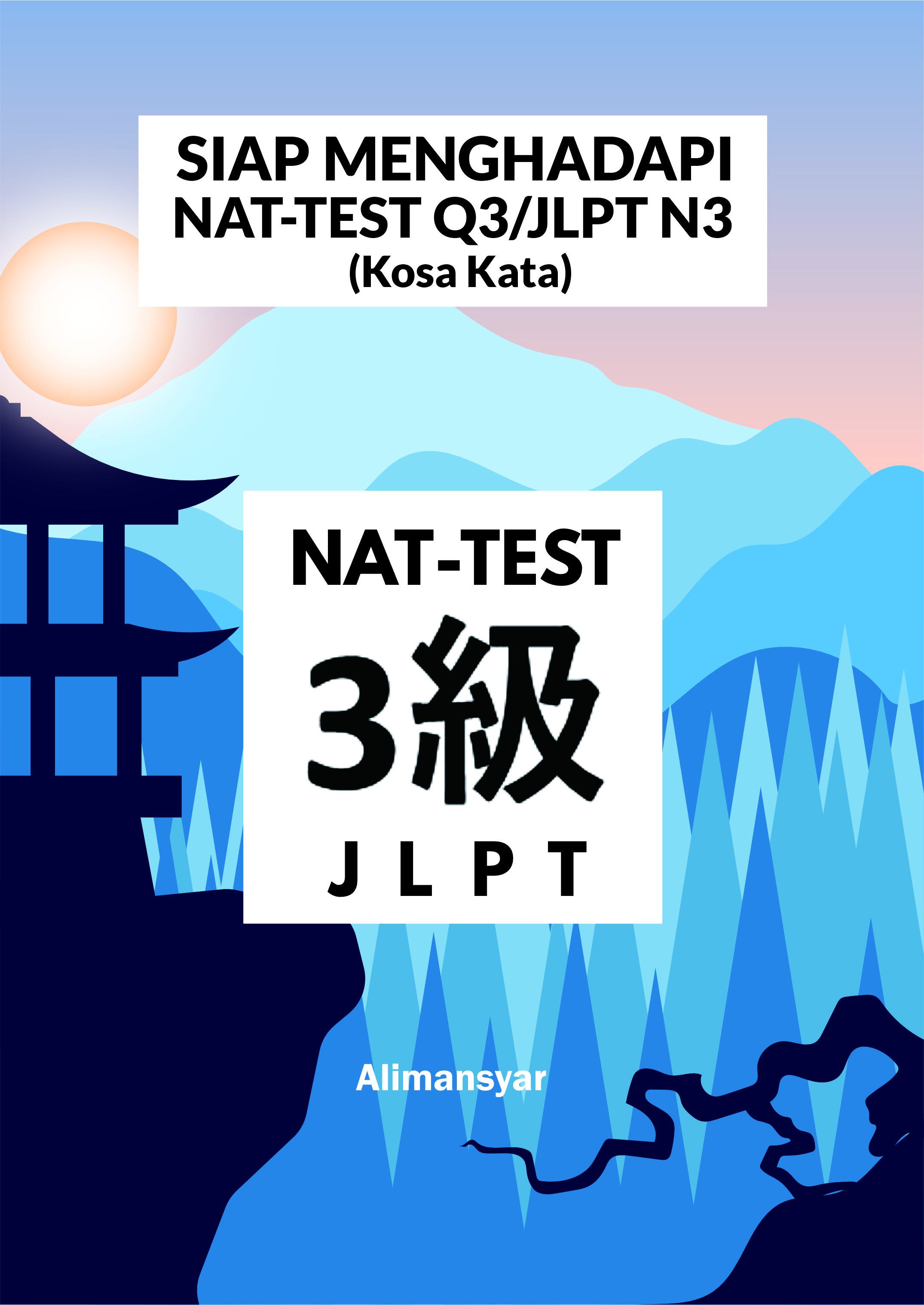 Cover dari Siap Menghadapi NAT-TEST Q3/JLPT N3 (Kosa Kata)