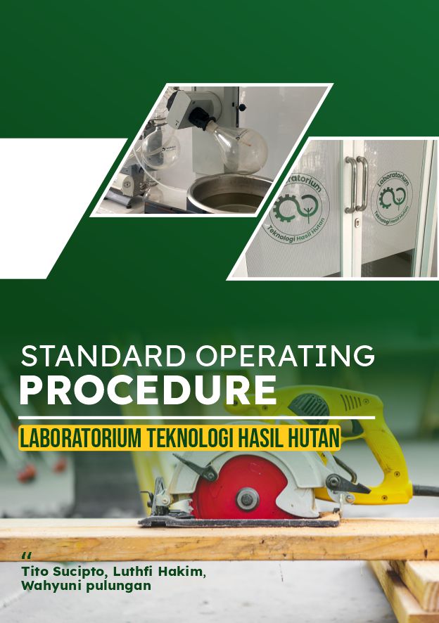 Cover of Standard Operating Procedure Laboratorium Teknologi Hasil Hutan