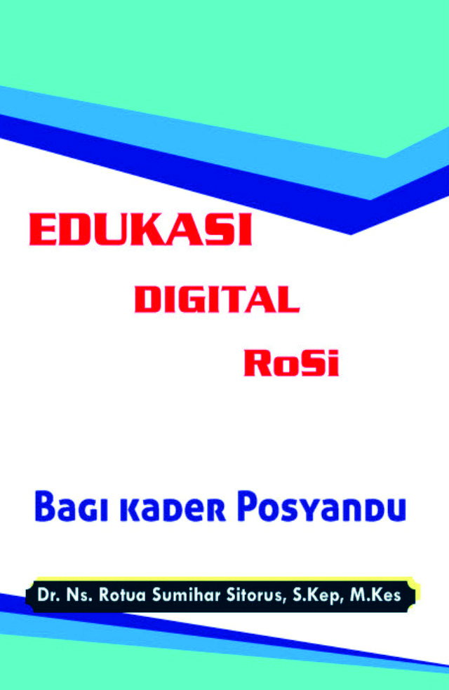 Cover of Monograf : Edukasi Digital RoSi bagi Kader Posyandu