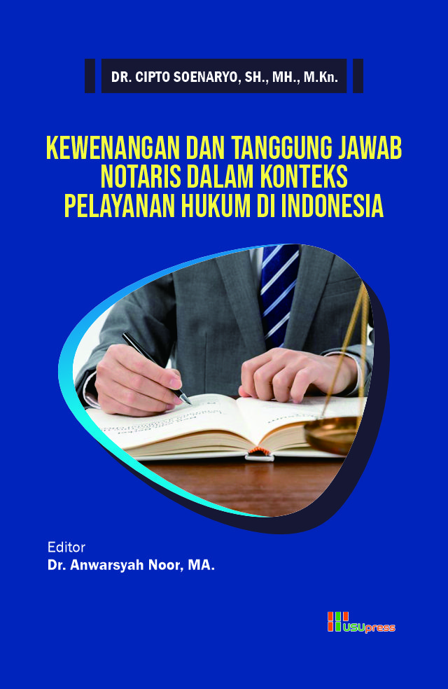 Cover of Kewenangan dan Tanggung Jawab Notaris Dalam Konteks Pelayanan Hukum di Indonesia