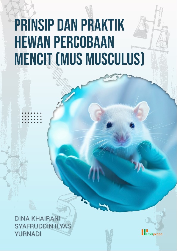 Cover of Prinsip dan Praktik Hewan Percobaan Mencit (Mus musculus)