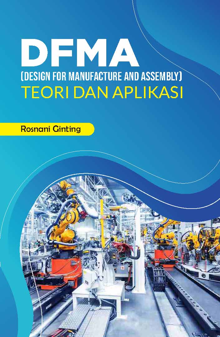 Cover of DFMA (Design for Manufacture and Assembly) Teori dan Aplikasi