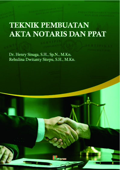 Teknik Pembuatan Akta Notaris dan PPAT