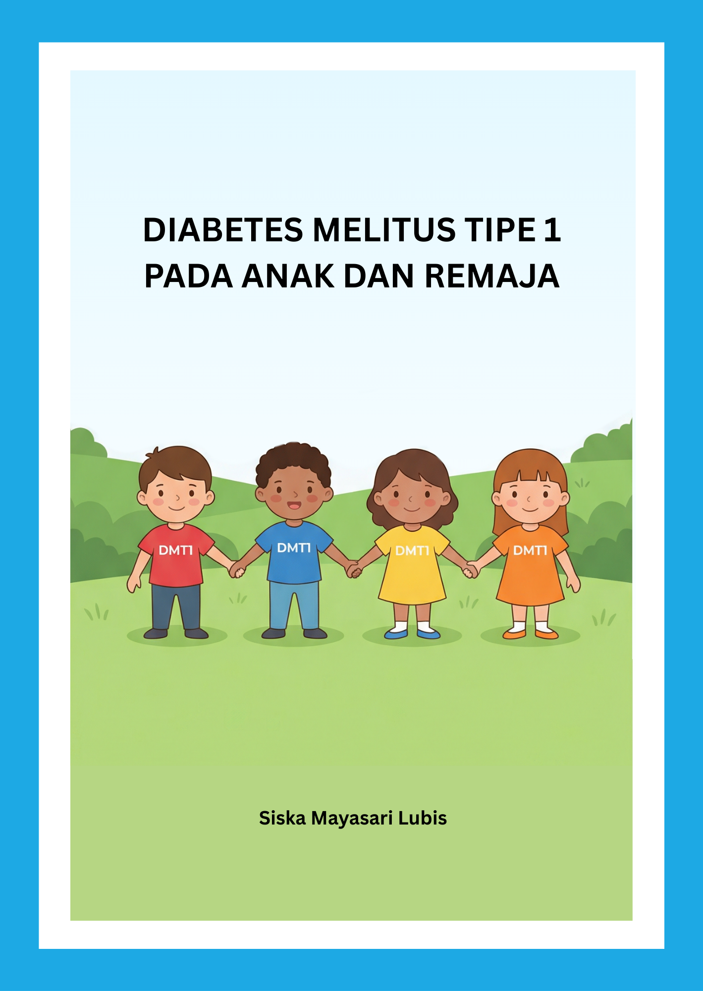 Diabetes Melitus Tipe 1 pada Anak dan Remaja