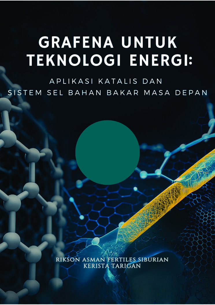 Cover of Grafena untuk Teknologi Energi: Aplikasi Katalis dan Sistem Sel Bahan Bakar Masa Depan